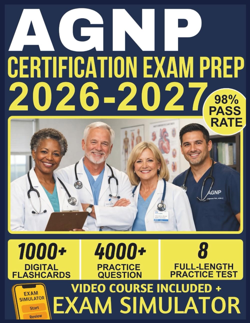 AGNP Certification Exam Prep 2026-2027: 8 Full-Length Practice Exams, 4,000+ Questions, Complete Adult-Gerontology Nurse Practitioner Content, and ... Official E-Learning Platform for Exam Success