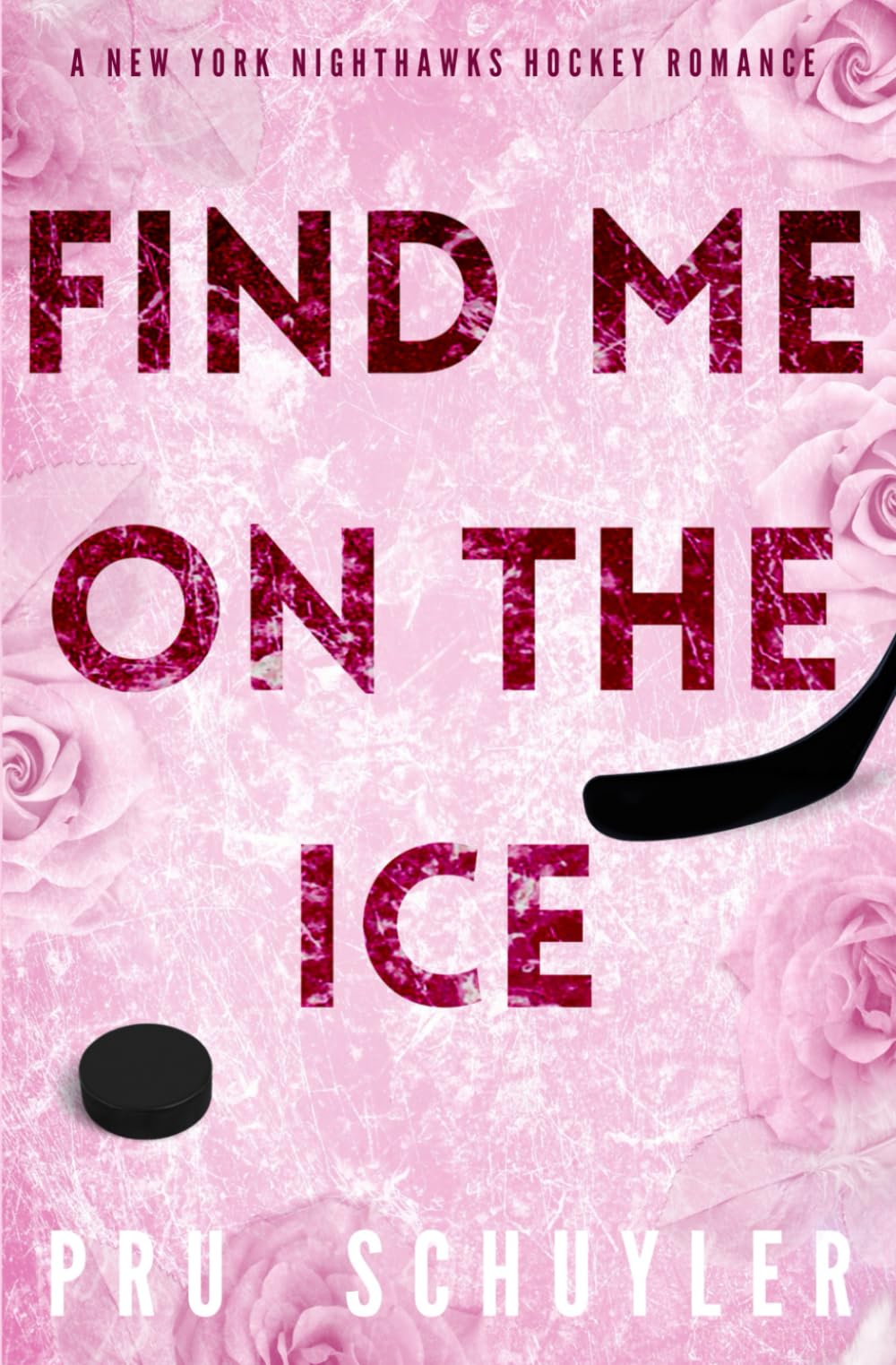 Find Me on the Ice: Hockey Romance (Nighthawks)