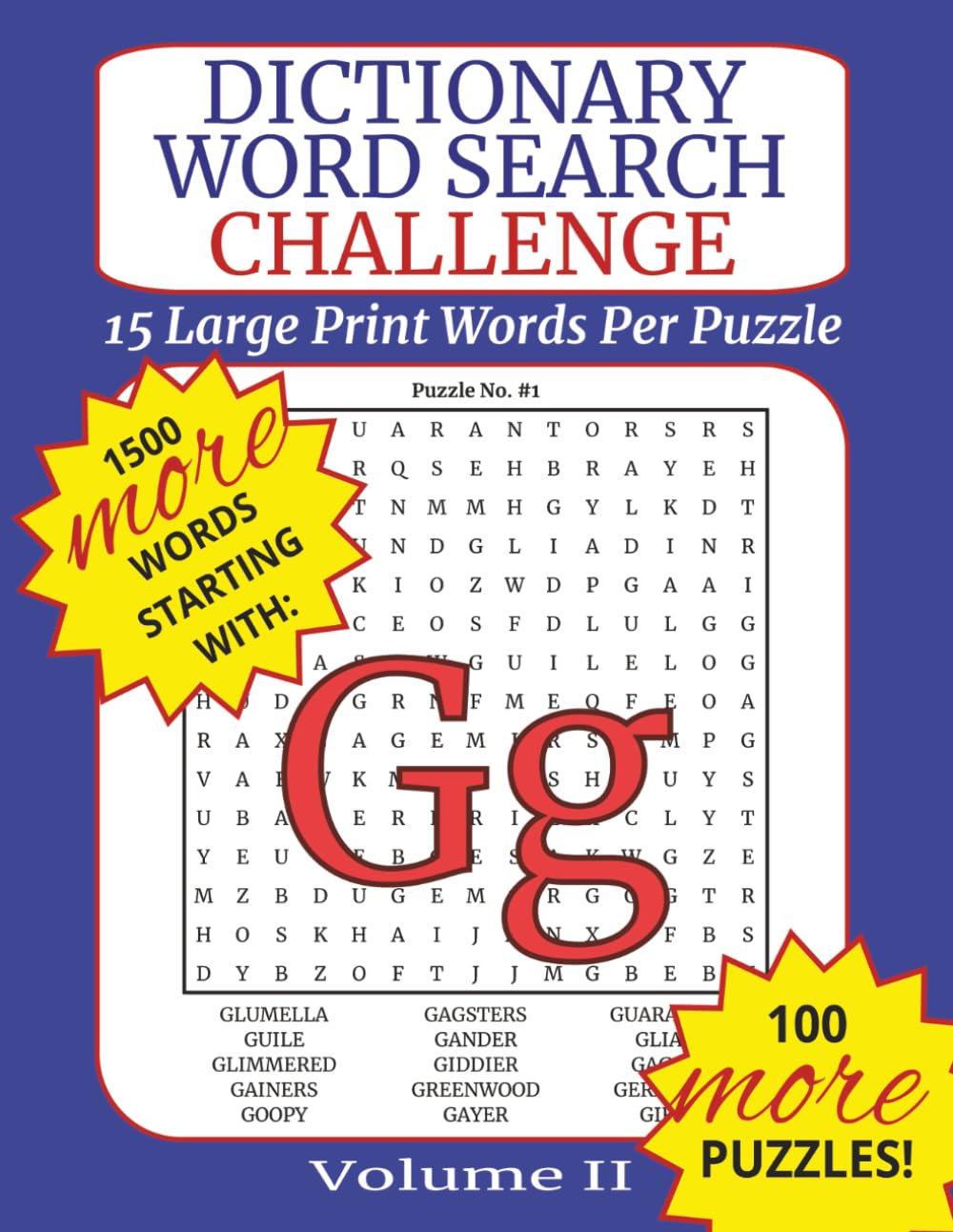 Dictionary Word Search Challenge Volume II: Letter G - DICTIONARY WORDS TO BUILD VOCABULARY: 100 Puzzles with 15 Dictionary Words Each to Improve Vocabulary, Memory, and Focus