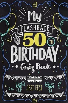 My Flashback 50th Birthday Quiz Book Turning 50 Humour for People Born in the '70s UK