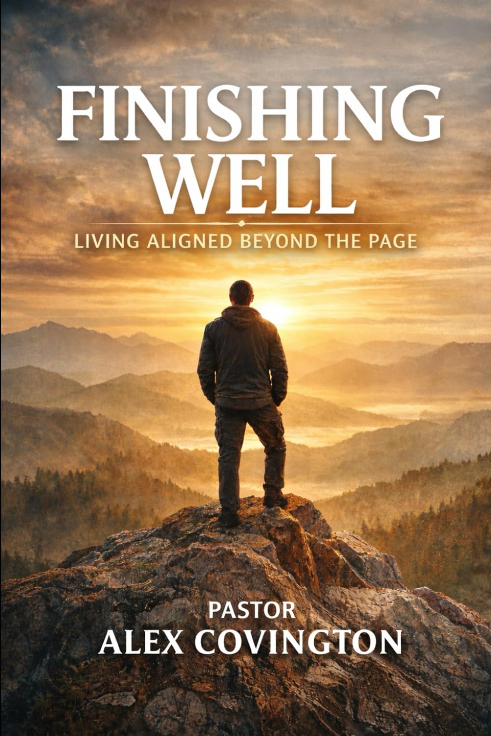 Finishing Well: Living Aligned Beyond The Page