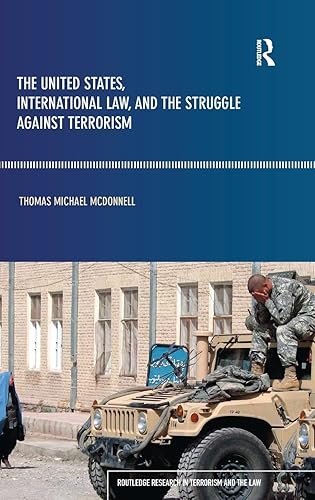 The United States, International Law and the Struggle against Terrorism