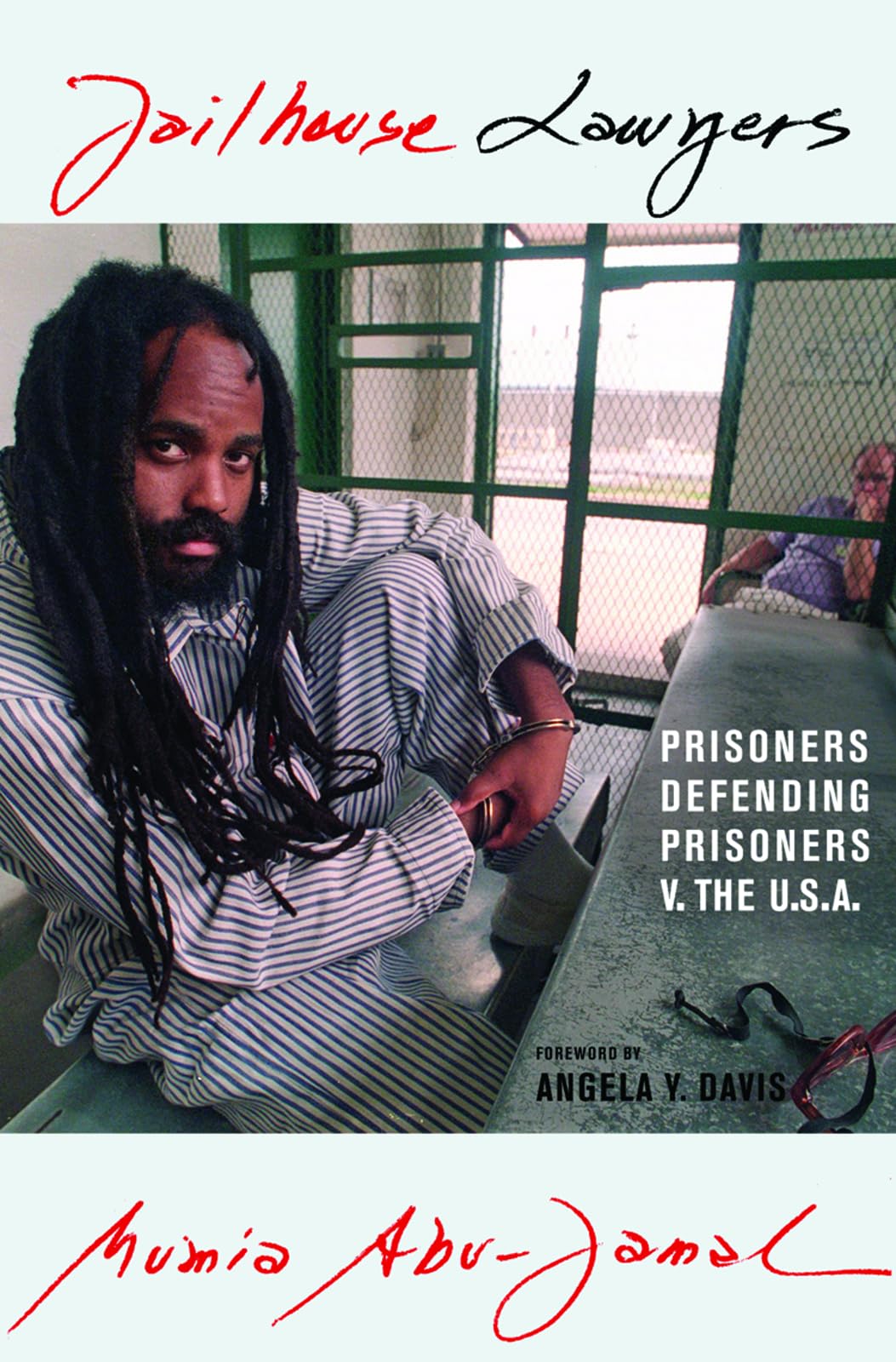 Jailhouse Lawyers Prisoners Defending Prisoners v. the USA AbuJamal