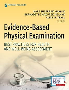 Evidence-Based Physical Examination Best Practices for Health & Well-Being Assessment Paperback Comprehensive Book for Teaching Physical and Health Assessment Techniques