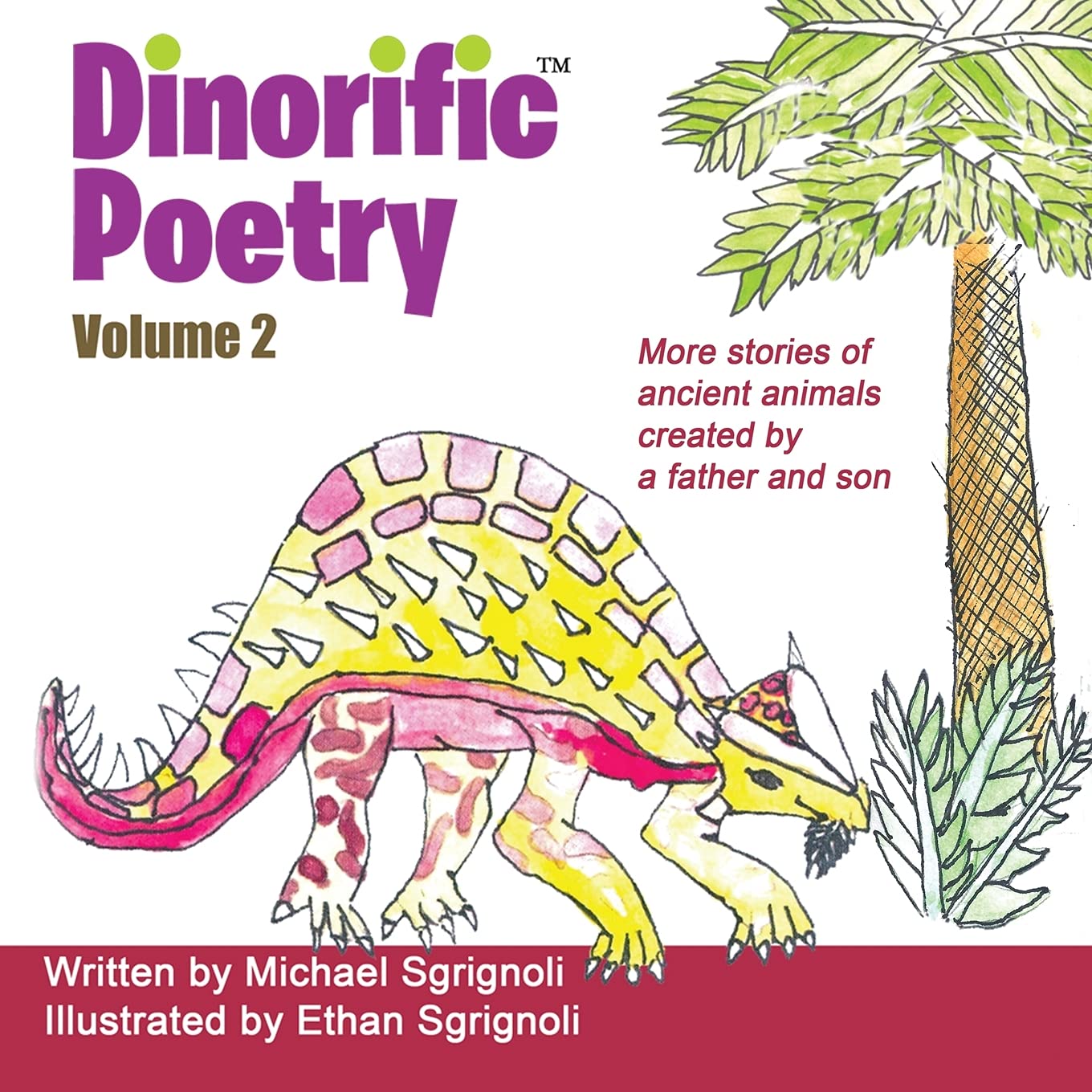 Dinorific Poetry Volume 2: Stories of ancient animals created by a father and son (2)