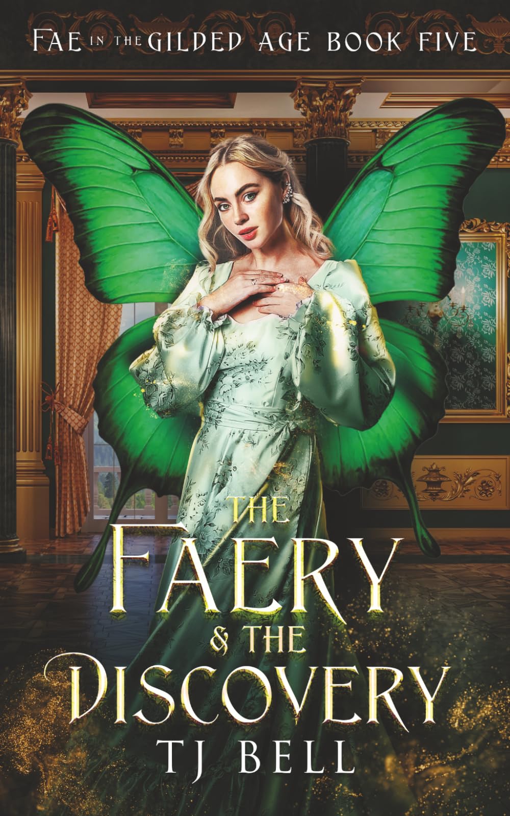 The Faery & the Discovery: Gaslamp Fantasy Romance (Fae in the Gilded Age)