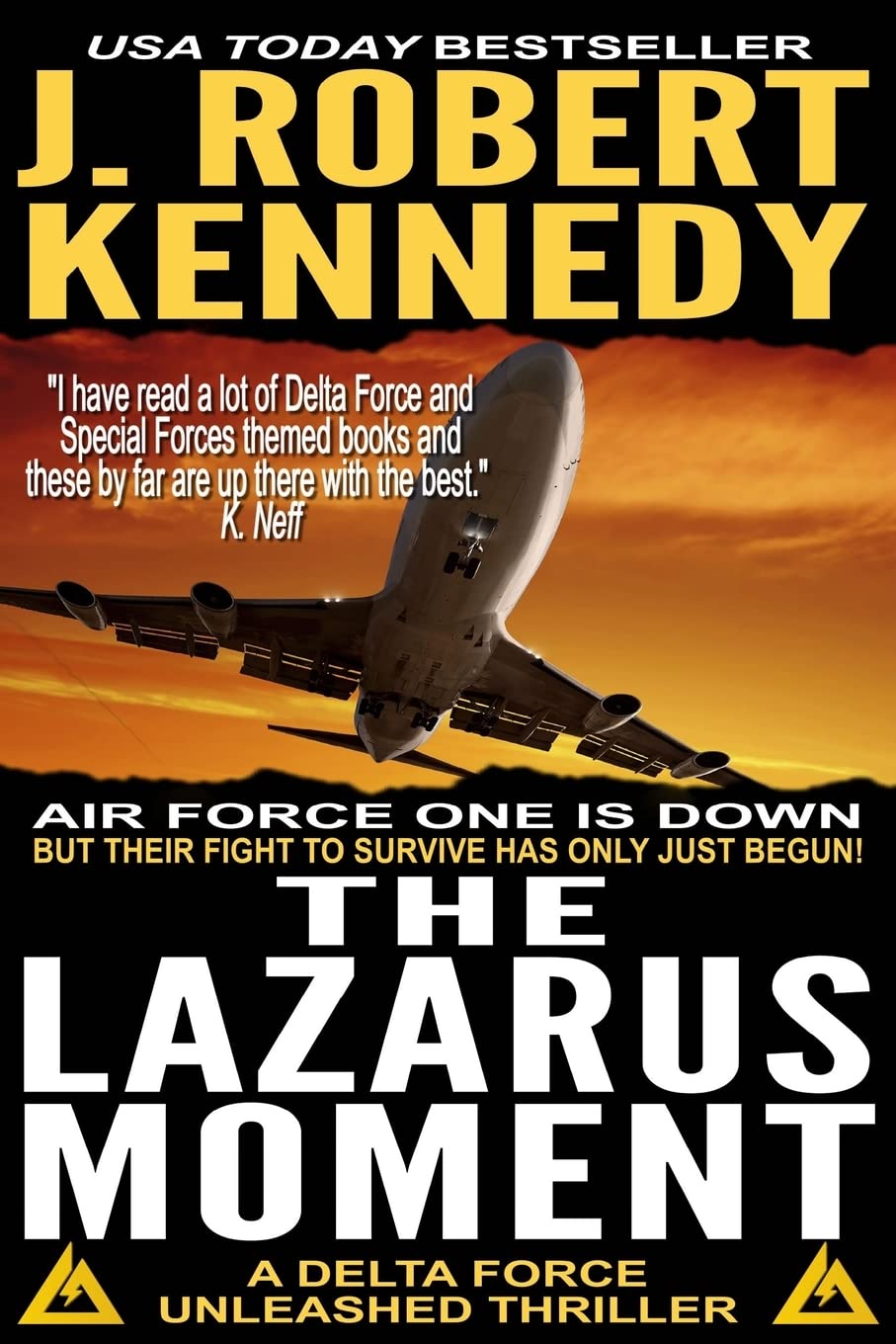 The Lazarus Moment: A Delta Force Unleashed Thriller Book #3: Volume 3
