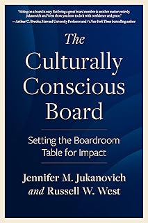 The Culturally Conscious Board: Setting the Boardroom Table for Impact