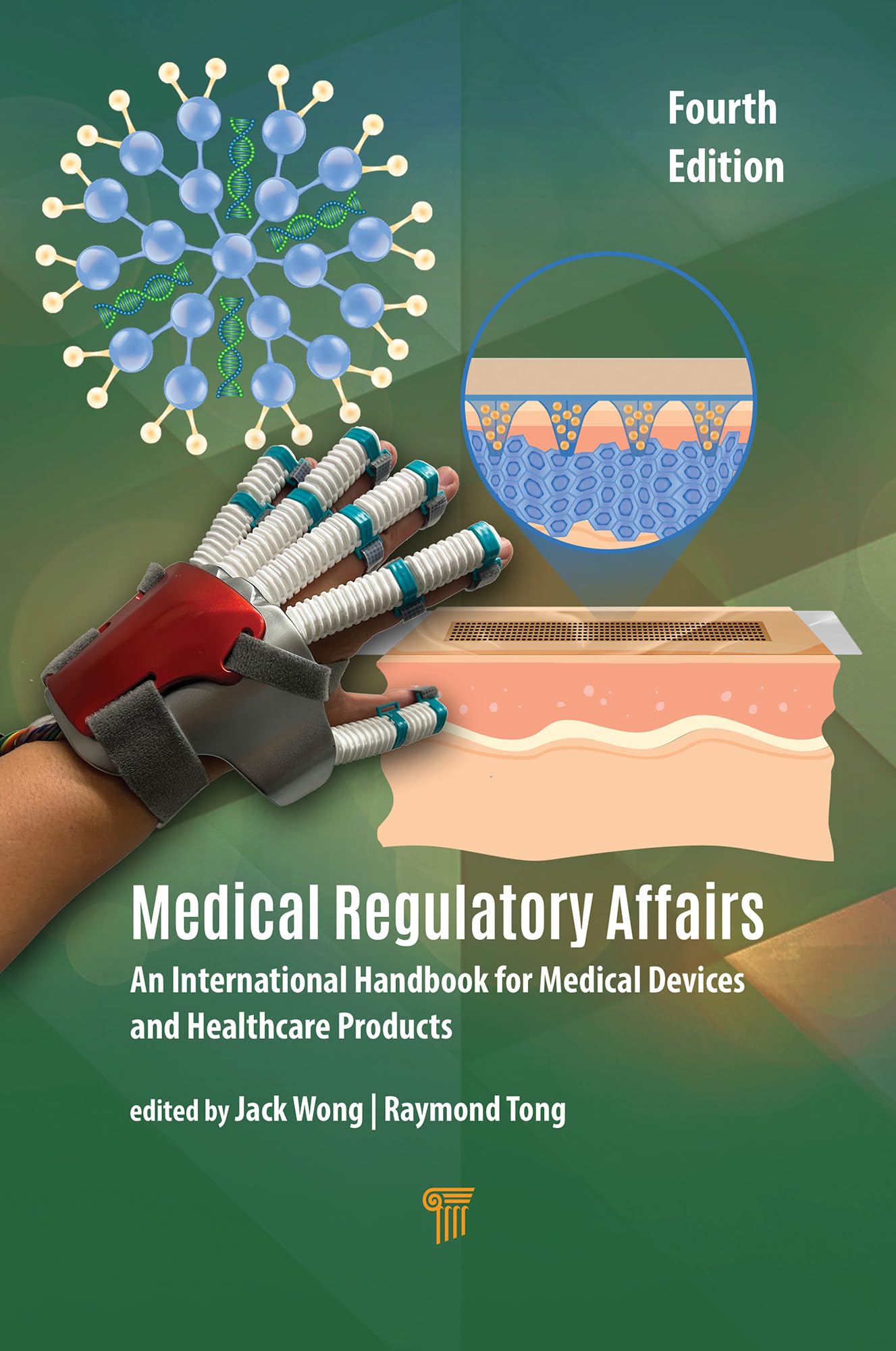 Medical Regulatory Affairs: An International Handbook for Medical Devices and Healthcare Products (Fourth Edition) (English Edition)