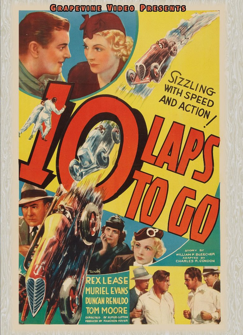 Ten Laps to Go (1936) Rex Lease, Muriel Evans, Duncan