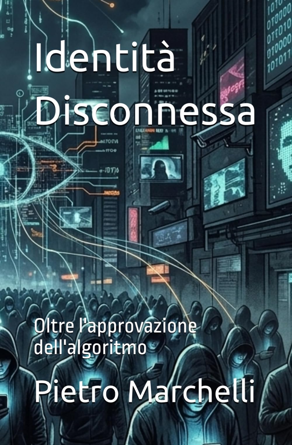 Identità Disconnessa: Oltre l'approvazione dell'algoritmo