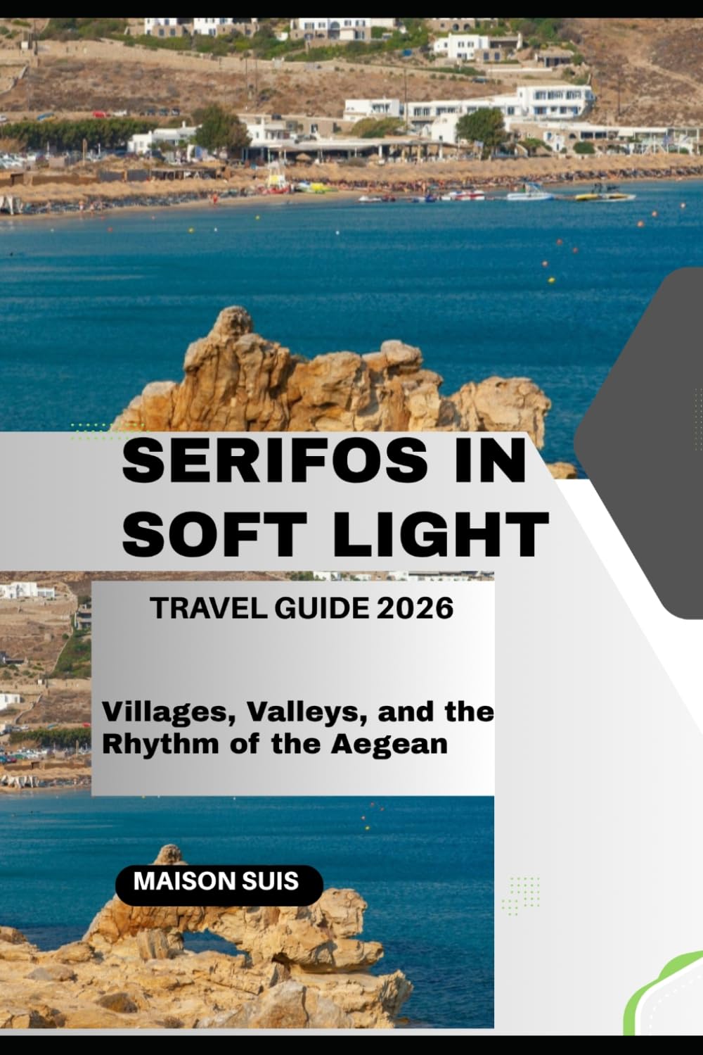SERIFOS IN SOFT LIGHT: VILLAGES, VALLEYS, AND THE RHYTHM OF THE AEGEAN