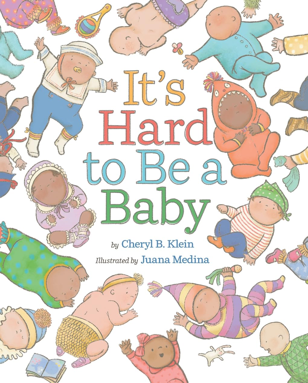 It's Hard to Be a Baby : A Picture Book