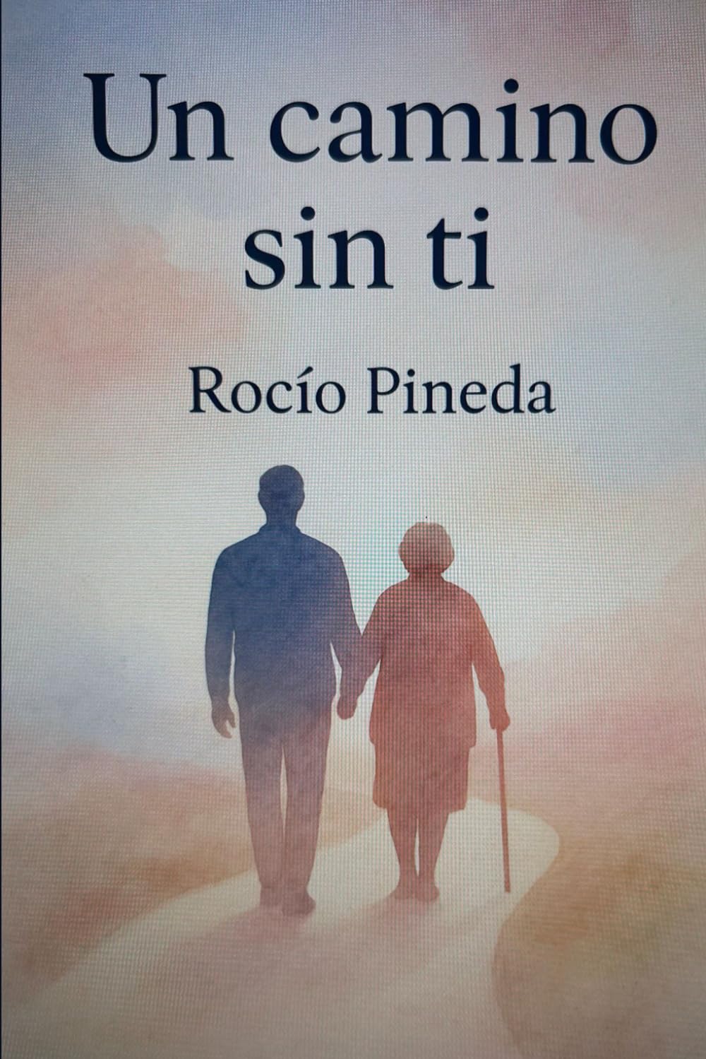 Un camino sin ti: Sanar el duelo de una madre con amor y esperanza.