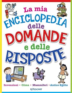 La mia enciclopedia delle domande e delle risposte (1000 Perché)