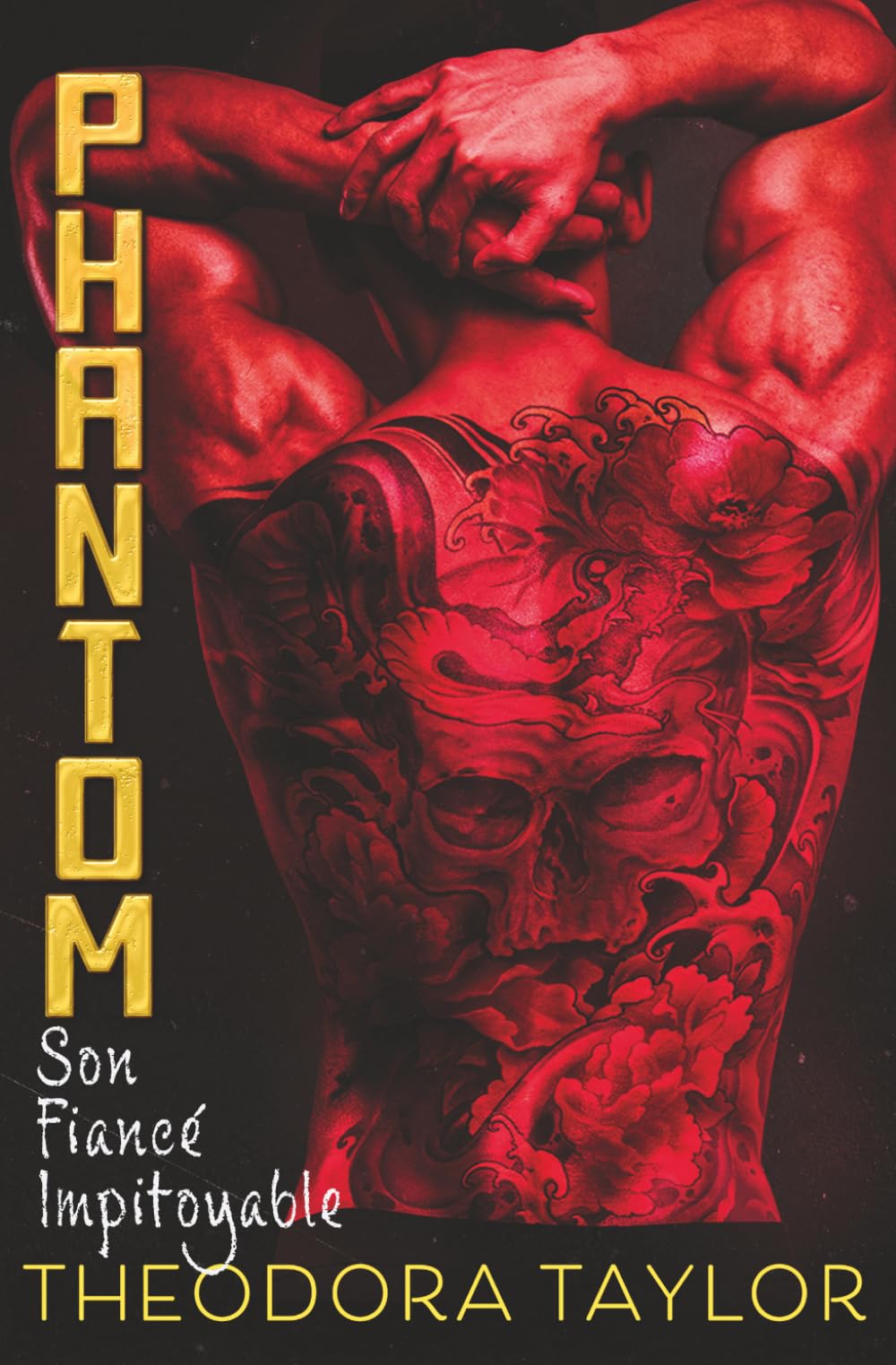 Phantom : Son Fiancé Impitoyable (La Triade Impitoyable)