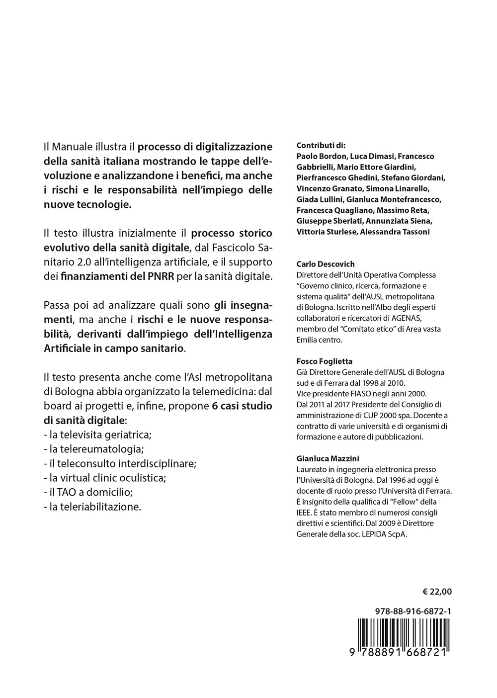 La frontiera avanzata della sanità digitale. Contenuti e processi attuativi di alcune «buone pratiche» in telemedicina