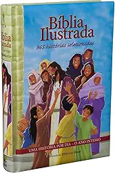 Bíblia Ilustrada – 365 Histórias Selecionadas: Nova Tradução na Linguagem de Hoje (NTLH)
