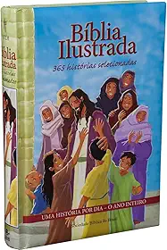 Bíblia Ilustrada – 365 Histórias Selecionadas: Nova Tradução na Linguagem de Hoje (NTLH)