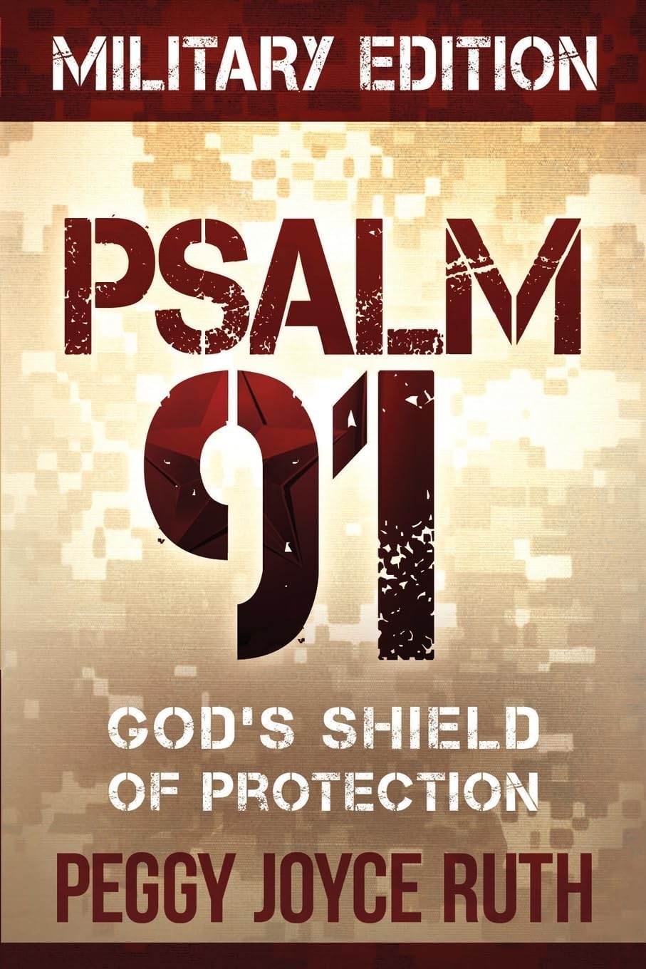 Psalm 91 Military Edition: God's Shield of Protection - Pocket Size