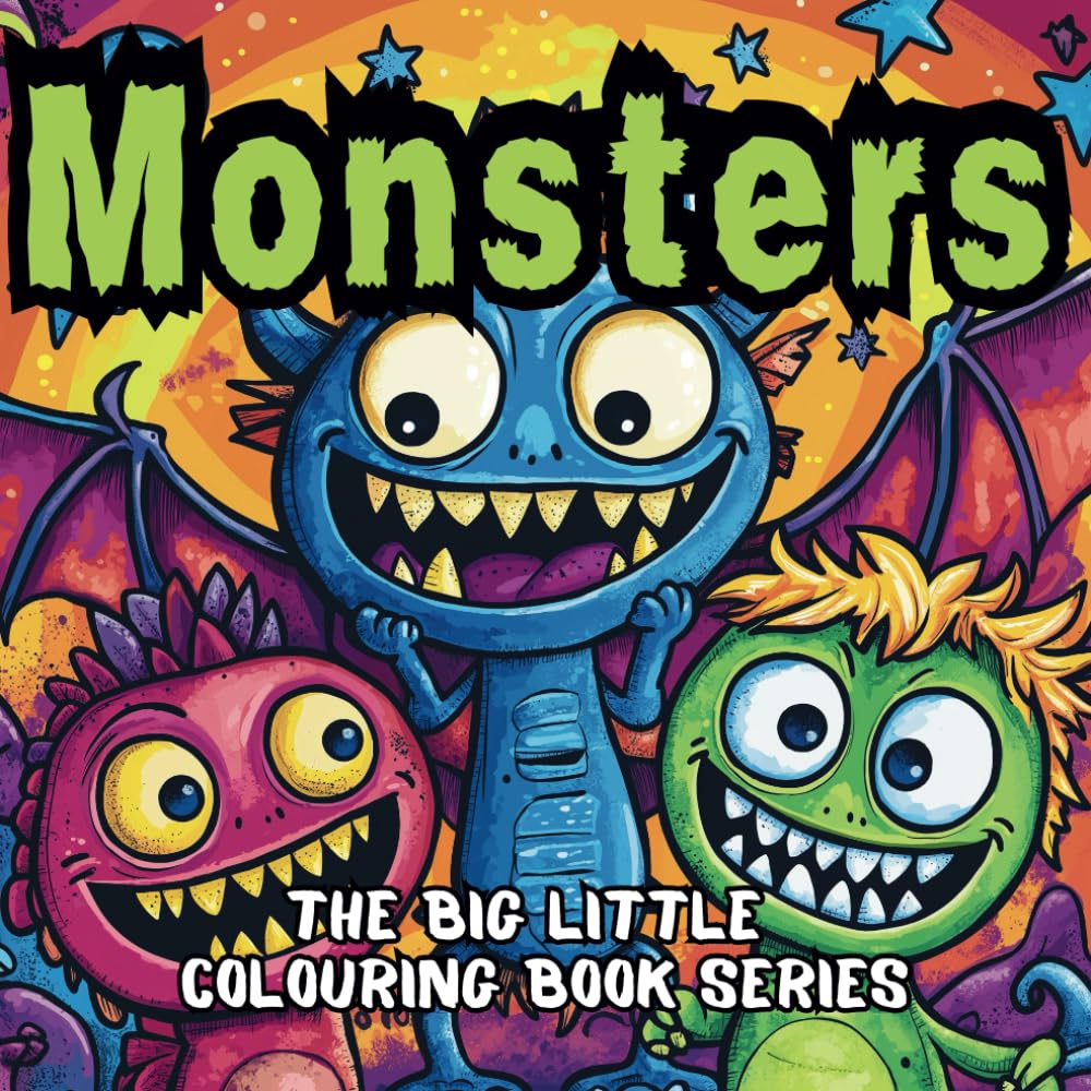 Monster Colouring: Monsters to Colour and Love: A Perfect Gift for Creative Kids aged 10 and under (The Big (little) Colouring Book)