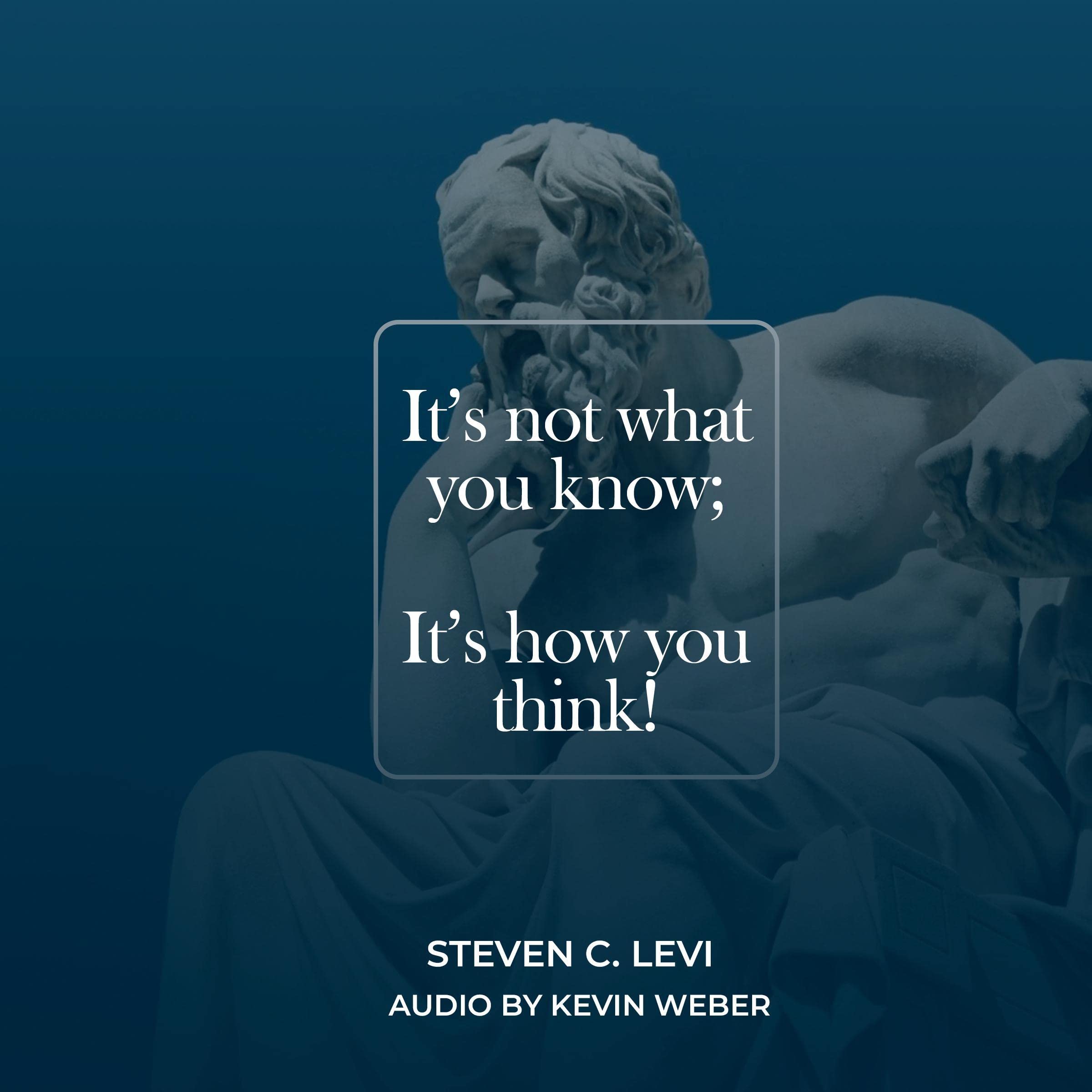 It's Not What You Know; It's How You Think