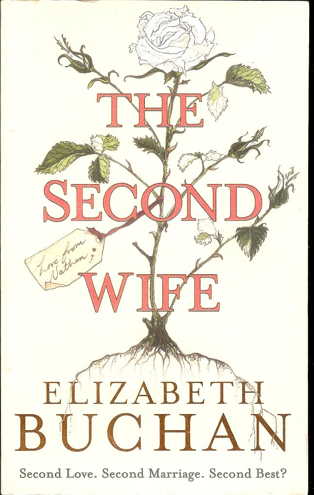 The Second Wife: Elizabeth Buchan: 9780718149871: Amazon.com: Books