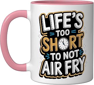 Air Fryer: Life’s Too Short To Not Air Fry Ceramic Mug, Pink/White