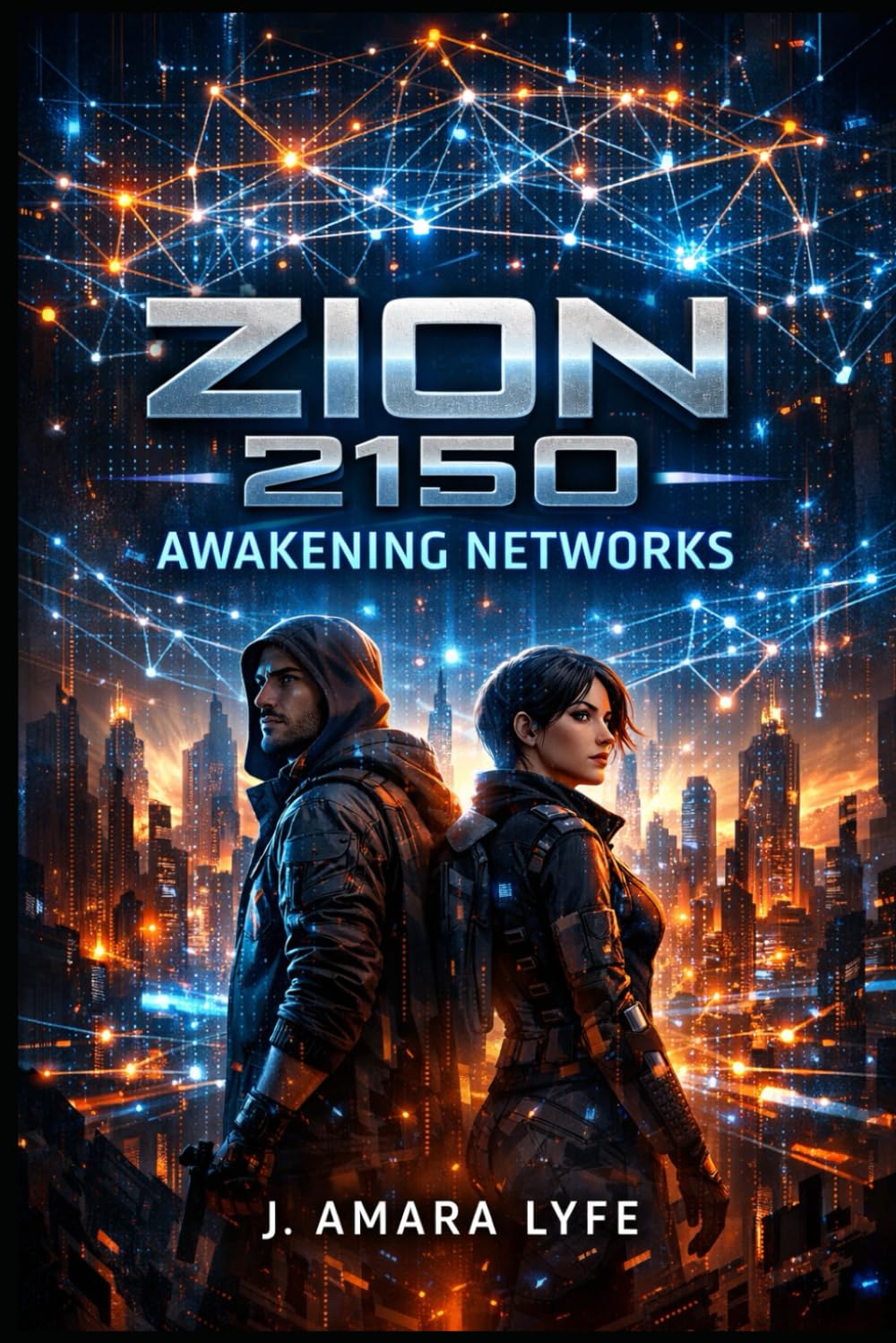 Zion 2150: Book 5: Awakening Networks (Zion 2150 Series)