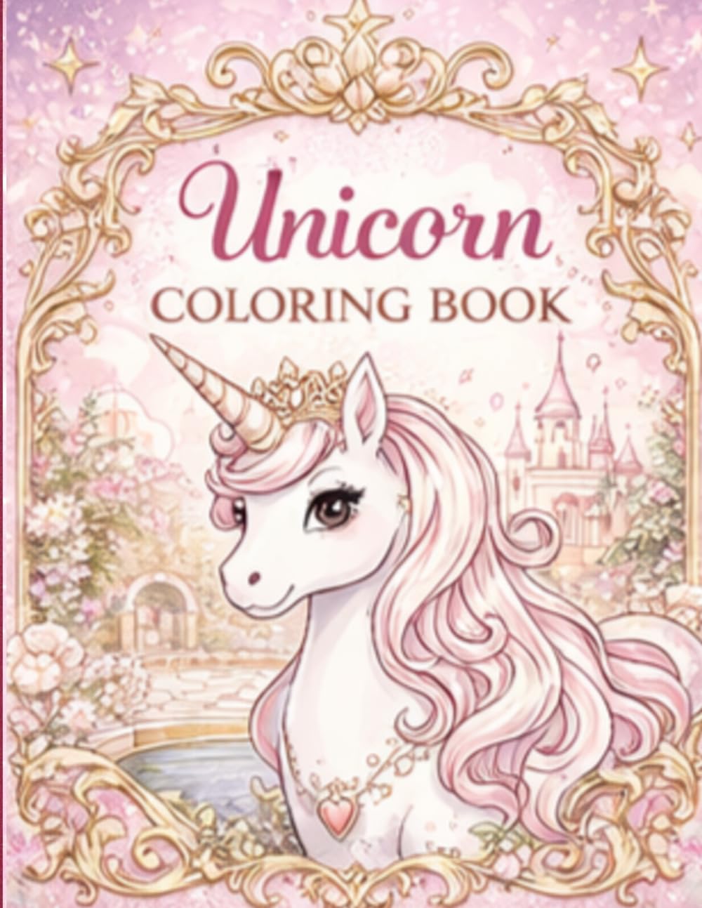Unicorn Coloring Book for Kids Ages 3–8: Cute and Easy Unicorn Coloring Pages for Toddlers and Preschoolers