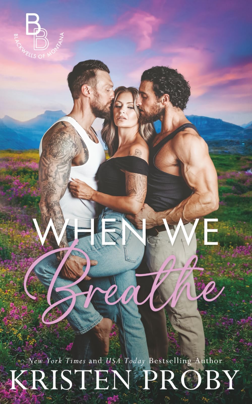 When We Breathe: A Why Choose, MMF, Friends to Lovers Novella (The Blackwells of Montana)