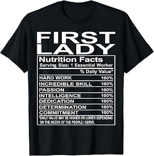 First Lady Gifts Church Appreciation Funny T-Shirt Small