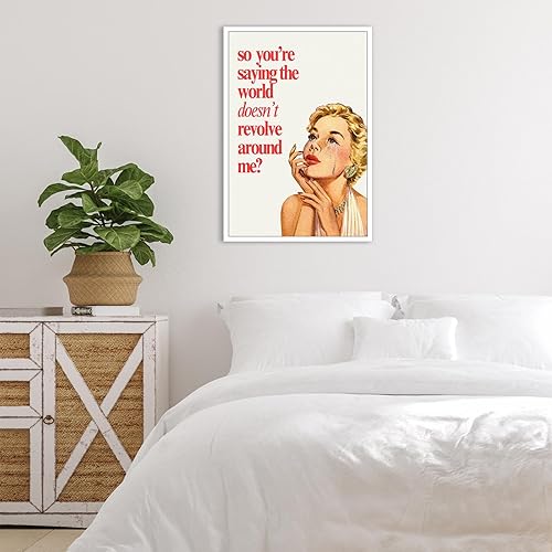 Miniatura 2 de Póster retro con cita divertida de mujer, diseño vintage de ama de casa, arte de pared So You'Re Saying The World Doesn'T Revolve Around Me de los