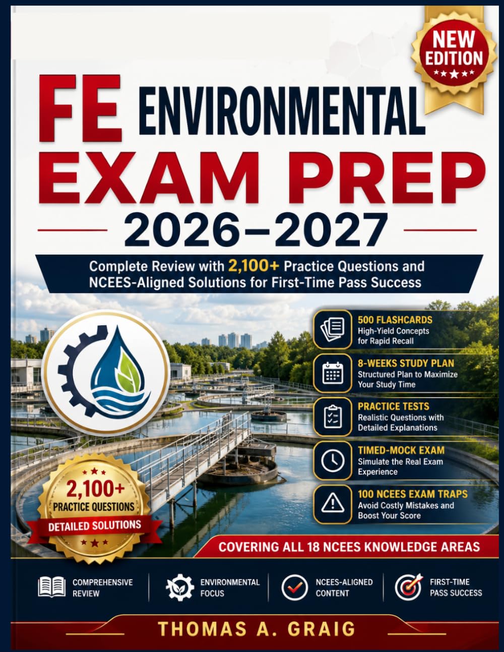 FE Environmental Exam Prep 2026–2027: Complete Review with 2,100+ Practice Questions and NCEES-Aligned Solutions for First-Time Pass Success