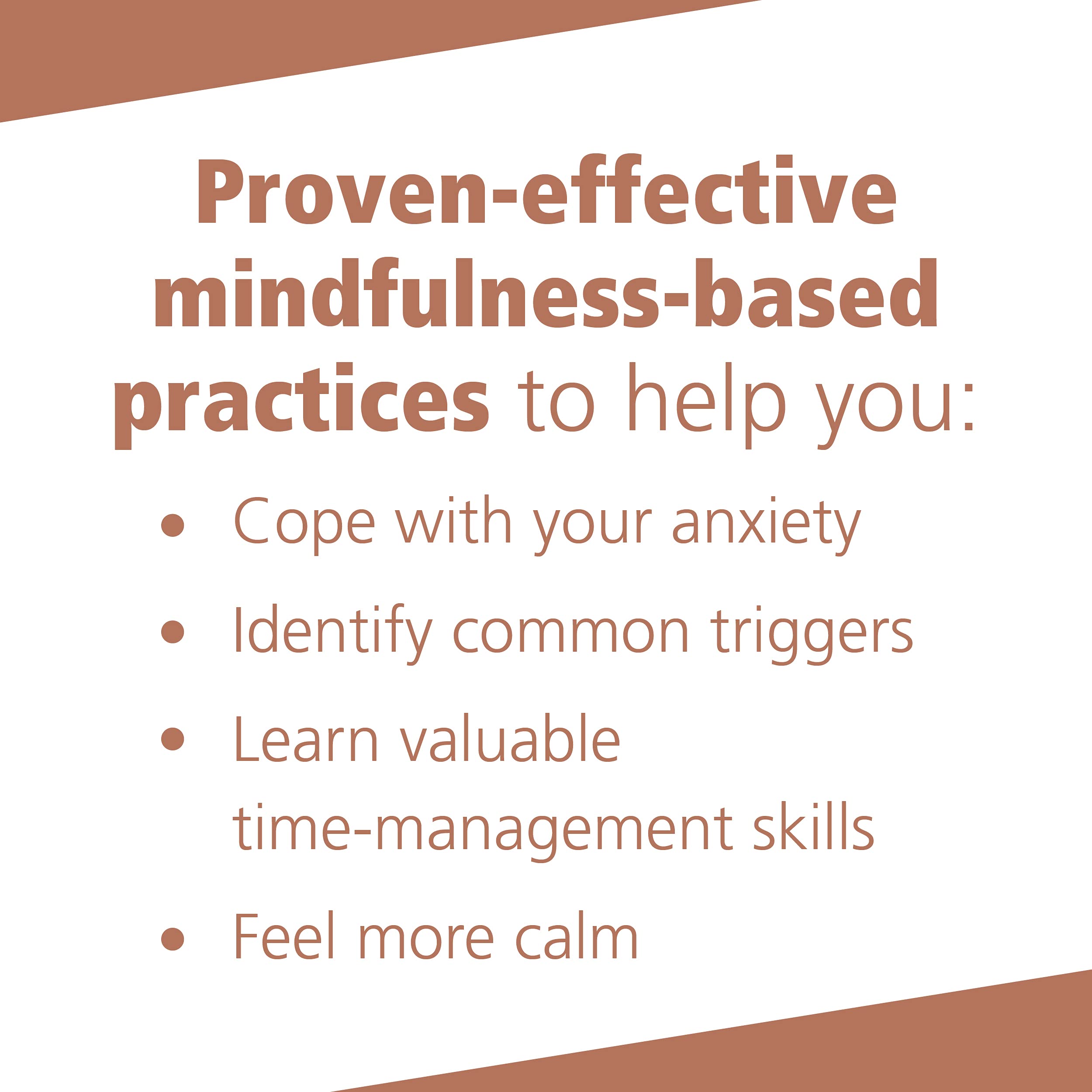 Mindfulness for Teen Anxiety: A Workbook for Overcoming Anxiety at Home, at School, and Everywhere Else