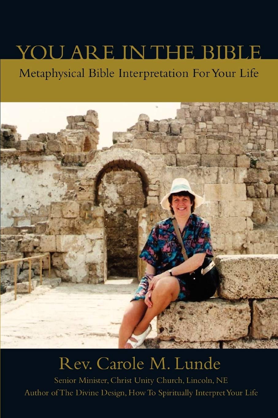 YOU ARE IN THE BIBLE: METAPHYSICAL BIBLE INTERPRETATION FOR YOUR LIFE
