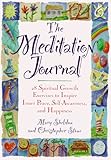 The Meditation Journal: 28 Spiritual Growth Exercises to Inspire Inner Peace, Self-Awareness, and Happiness