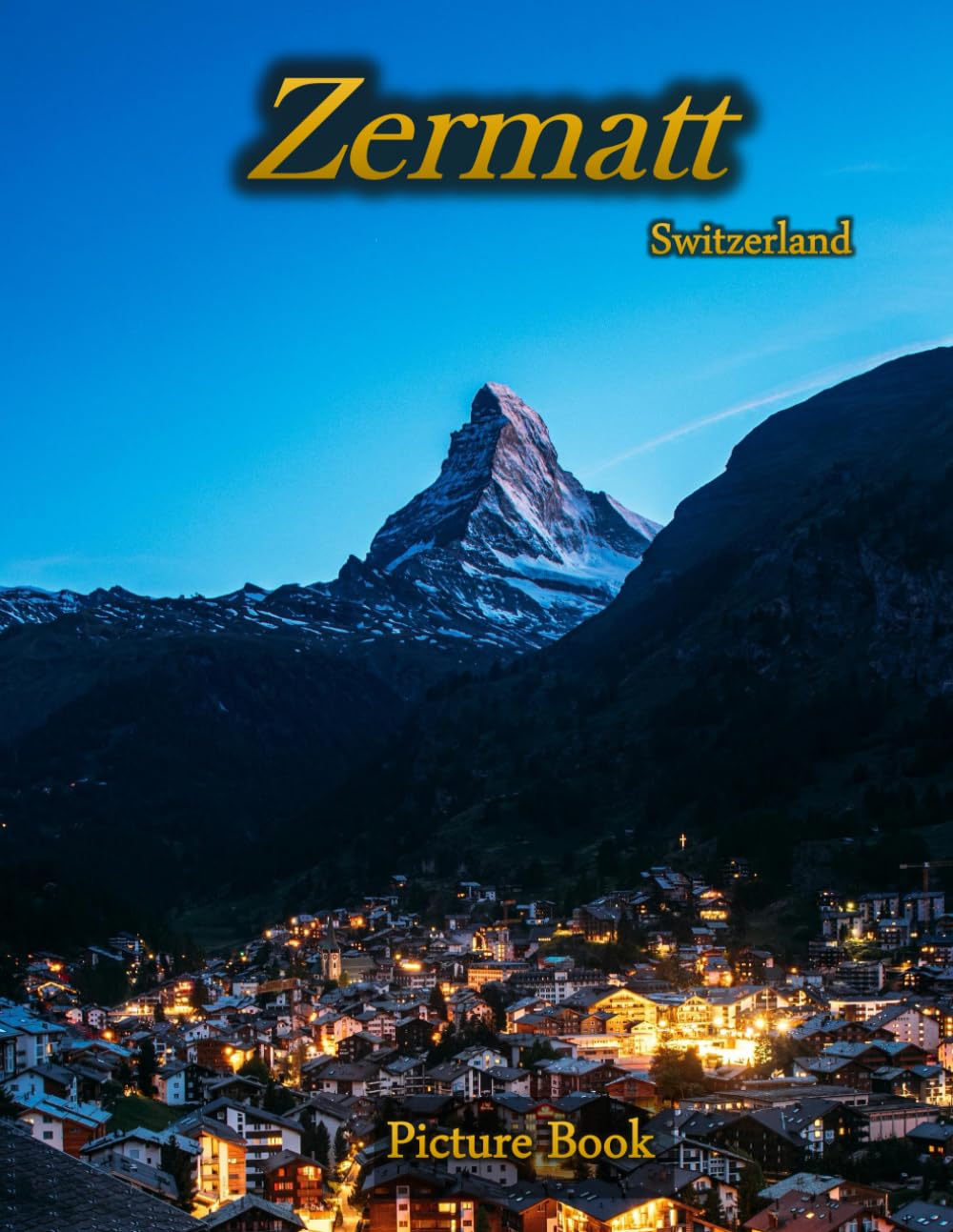 Picture Book of Zermatt: A Visual Journey