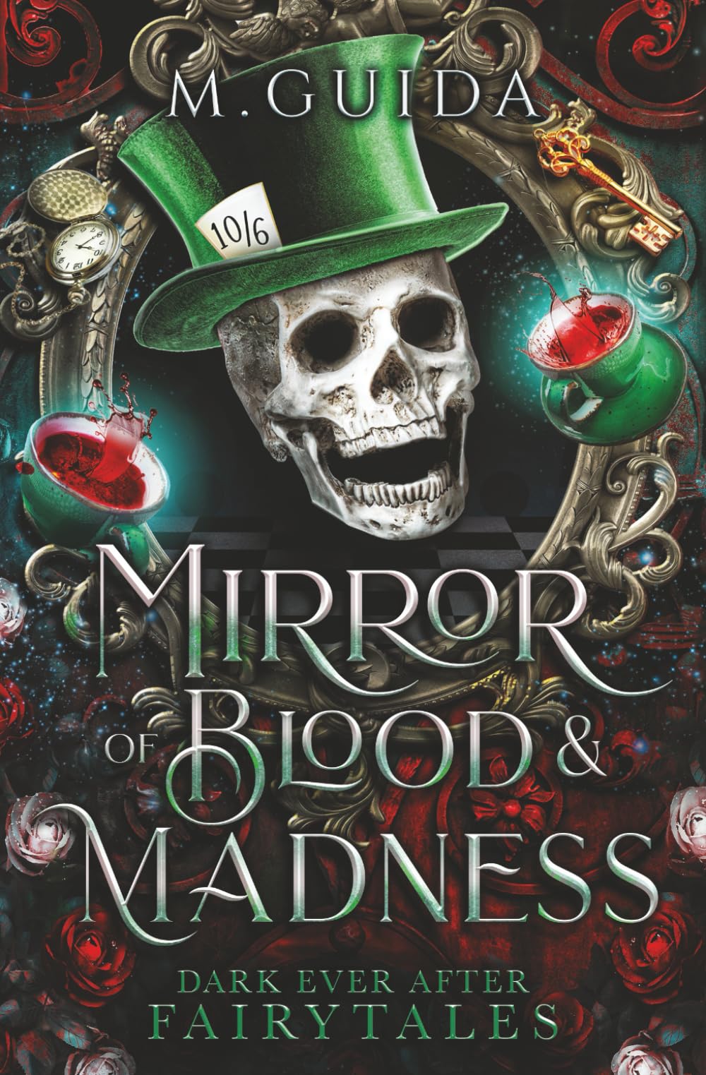 The Mirror of Blood and Madness: Alice and Wonderland Retelling (Dark Ever After Fairytales)