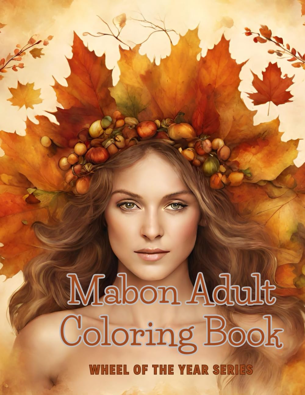 Mabon Adult Coloring Book: Celebrating the Wheel of the Year (Wheel of the Year coloring books)