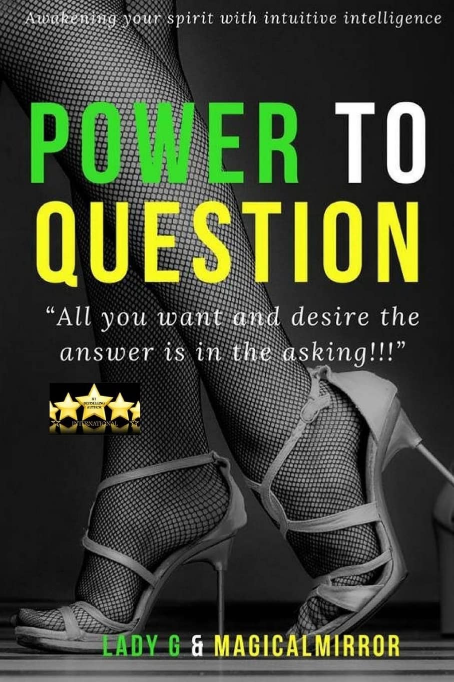 Power to Question: "The Answer is in the ASKING"