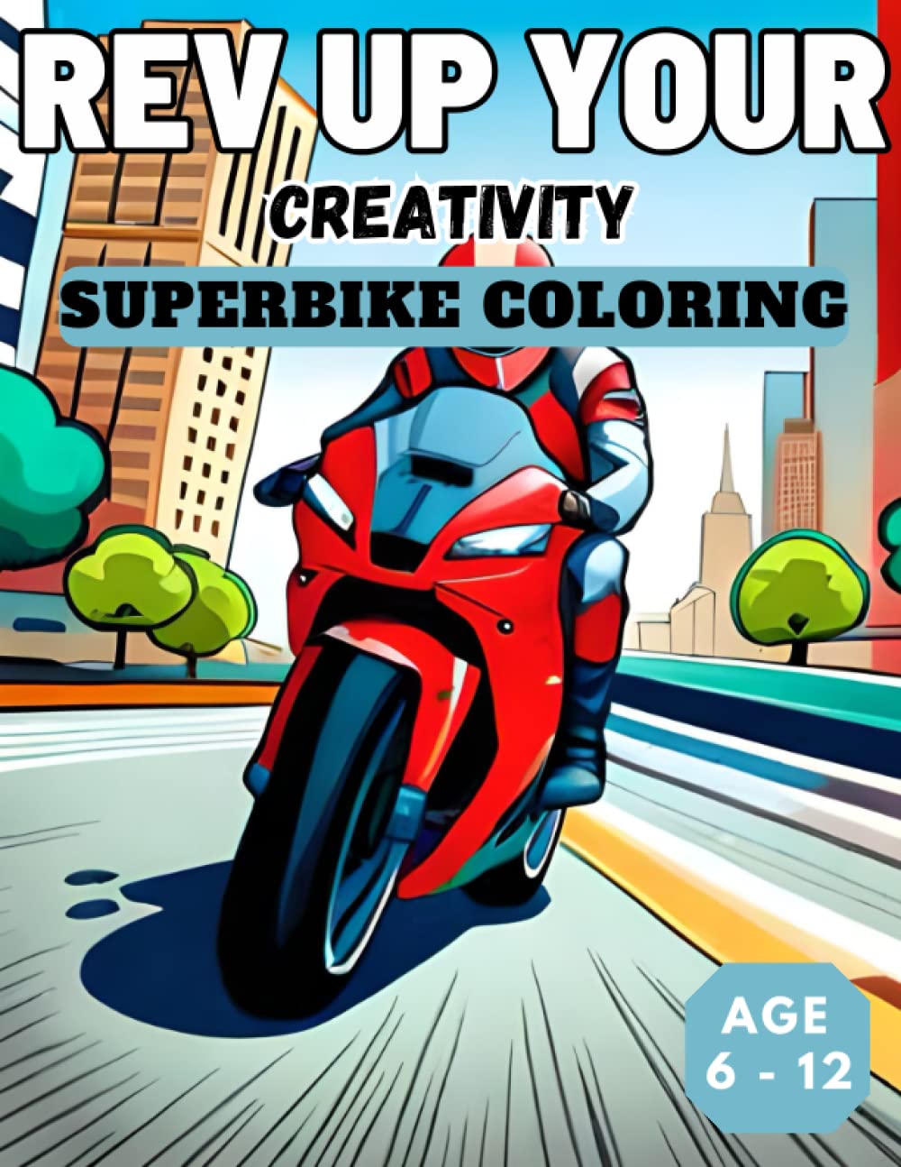 Rev Up Your Creativity: Superbike Coloring Fun for Kids 6-12!