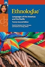 Ethnologue: Languages of the Americas and the Pacific, Twenty-Second Edition
