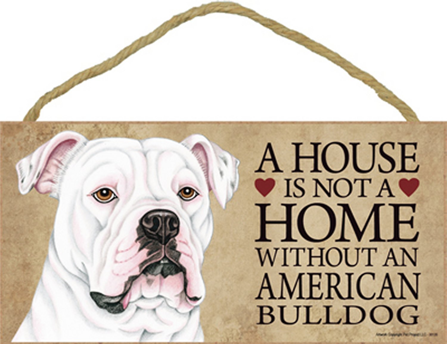 SJT / PCSCP American Bulldog A house is not a home without an American Bulldog - 5" x 10" Wooden Sign with Bonus 1pc.Stand and I Love My Dog 3 Inch Round Decal
