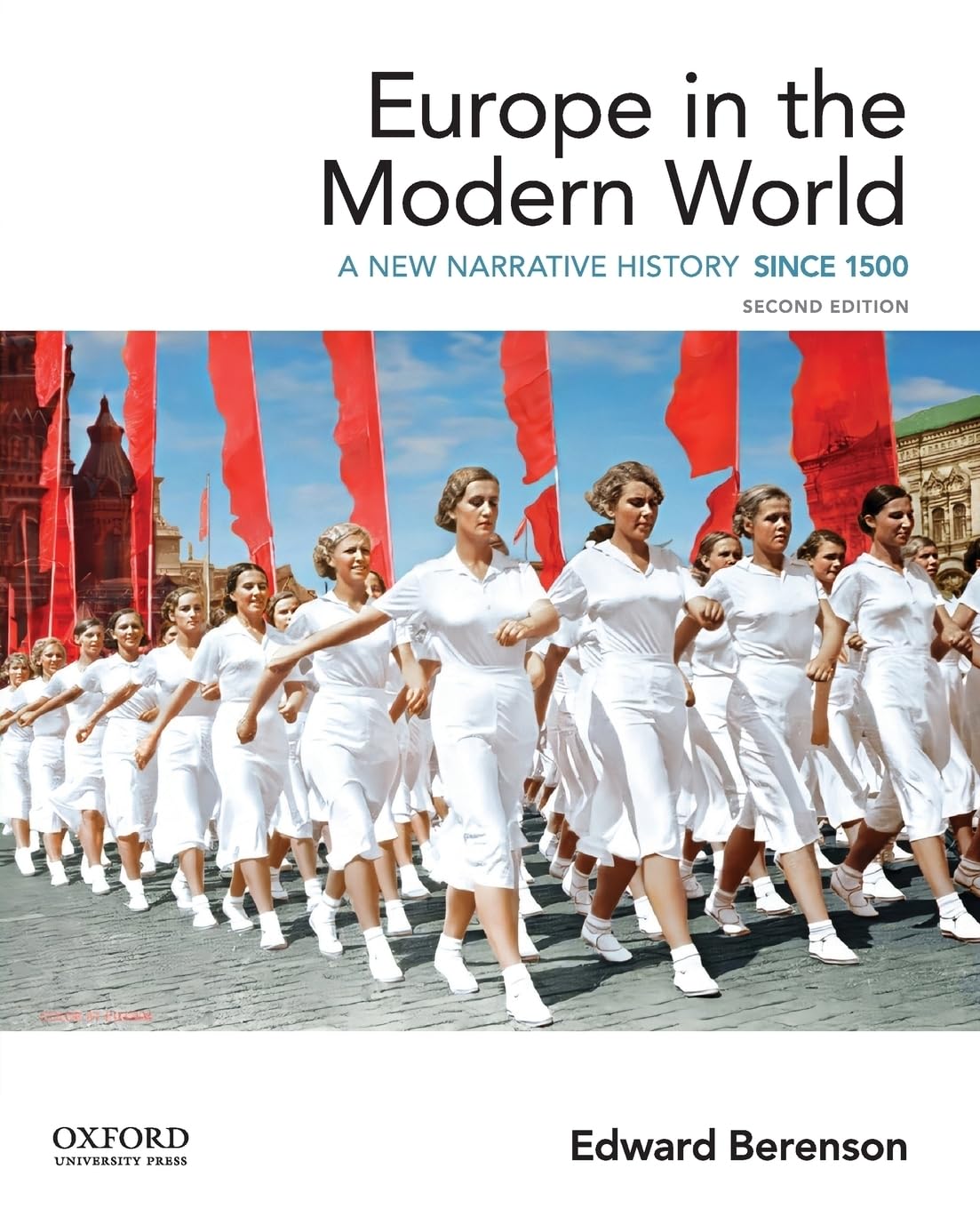 Europe in the Modern World: A New Narrative History