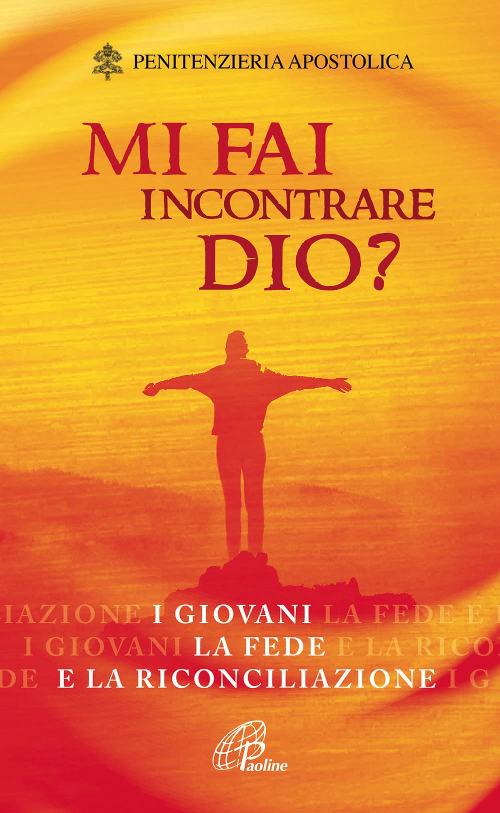 Mi Fai Incontrare Dio? I Giovani La Fede E La Riconciliazione - 4