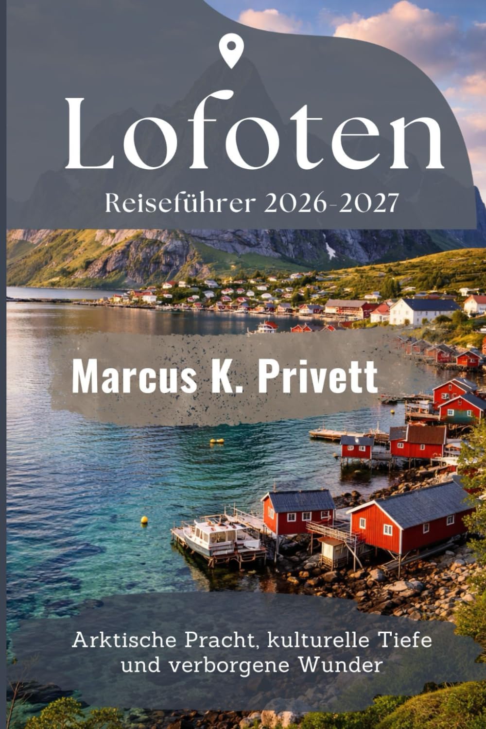 Lofoten Reiseführer 2026-2027