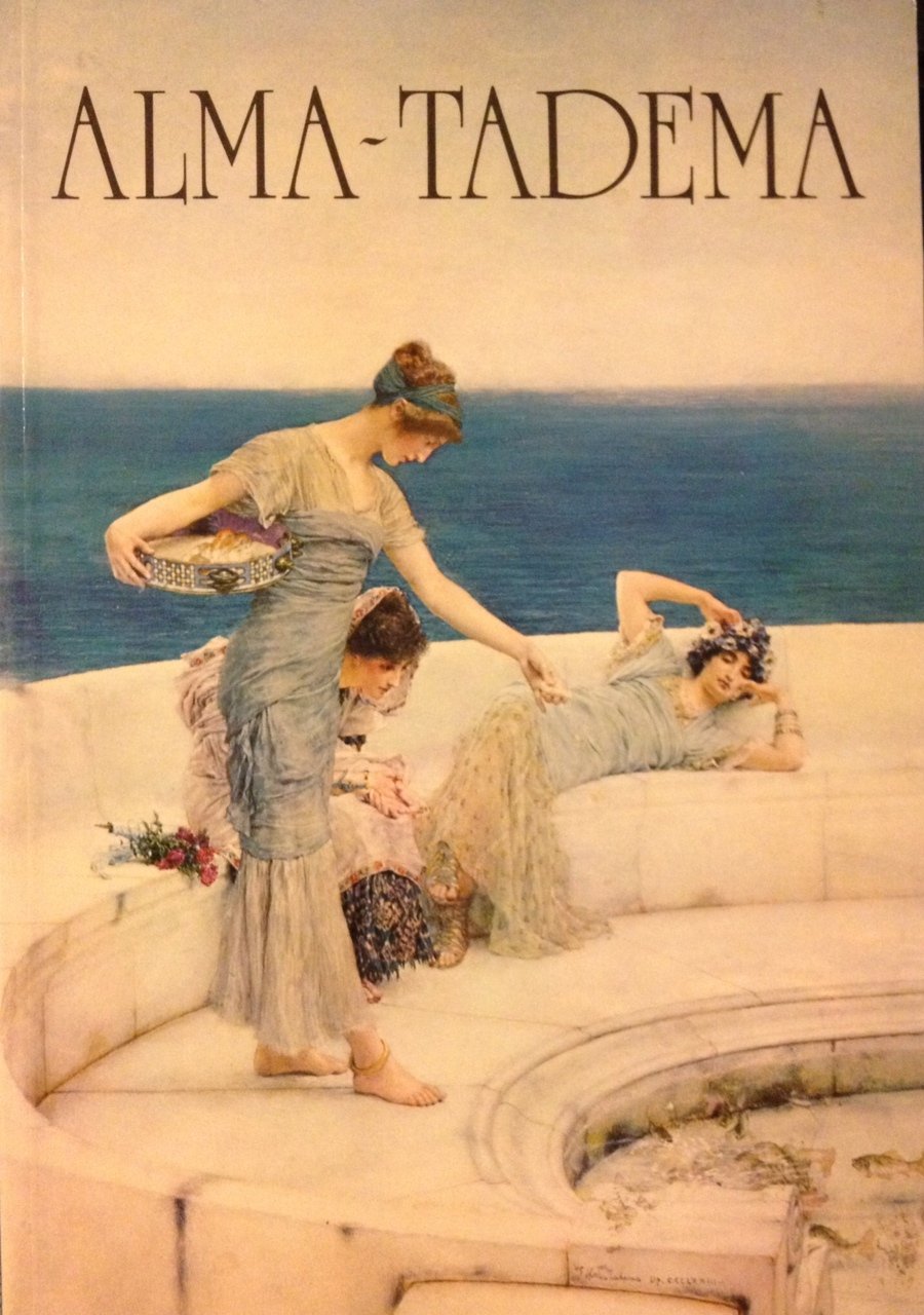 Sir Lawrence Alma-Tadema アートブック Lawrence Alma-Tadema: At Home in Antiquity: Prettejohn, Elizabeth