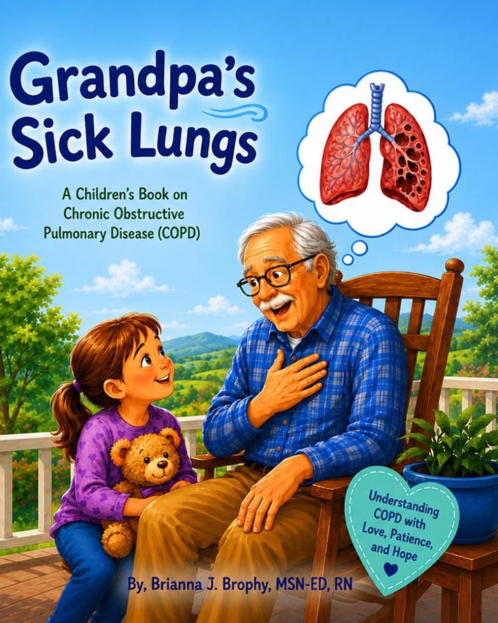 Grandpa's Sick Lungs: A Children's Book on Chronic Obstructive Pulmonary Disease (COPD)