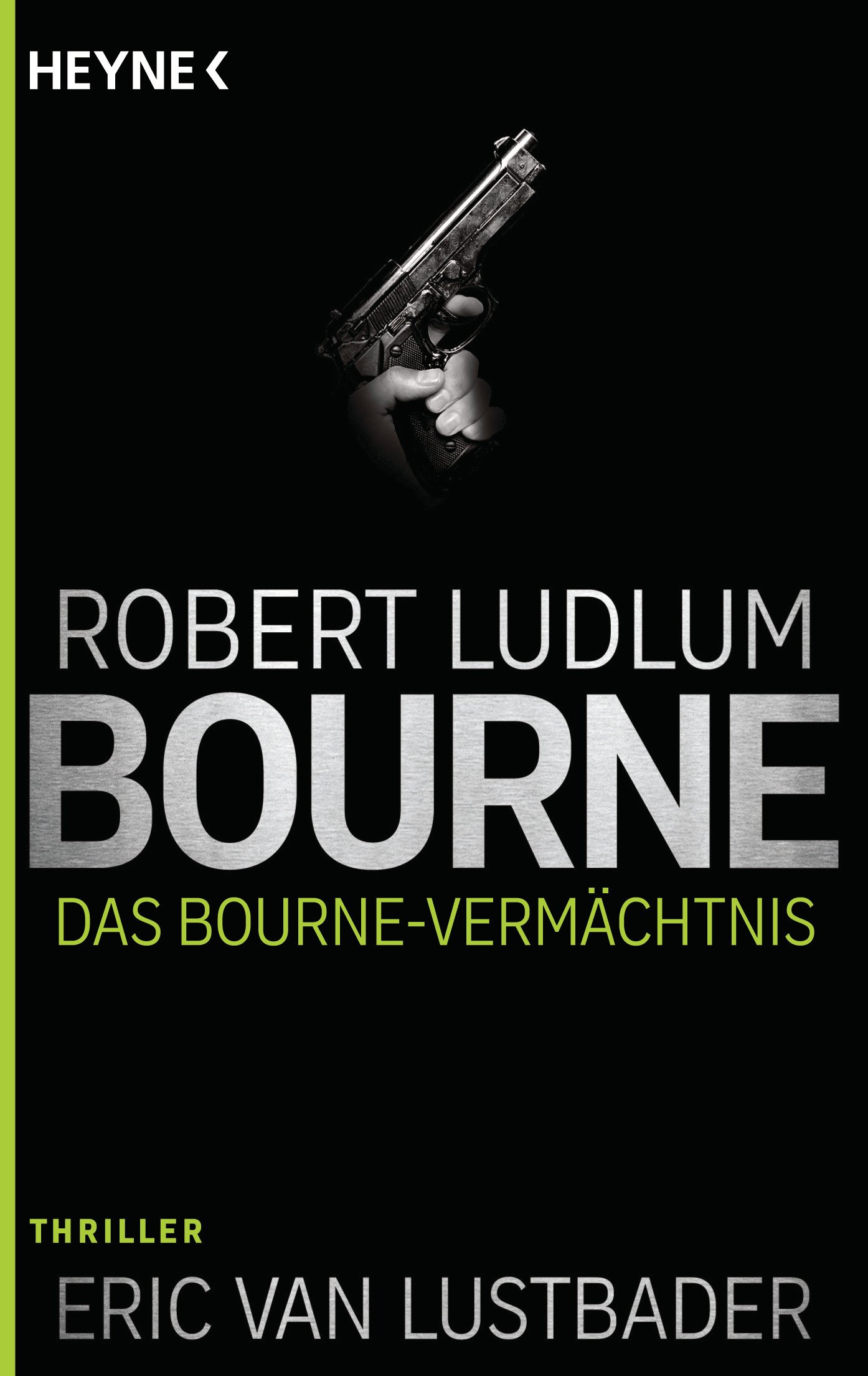HEYNE Das Bourne Vermächtnis